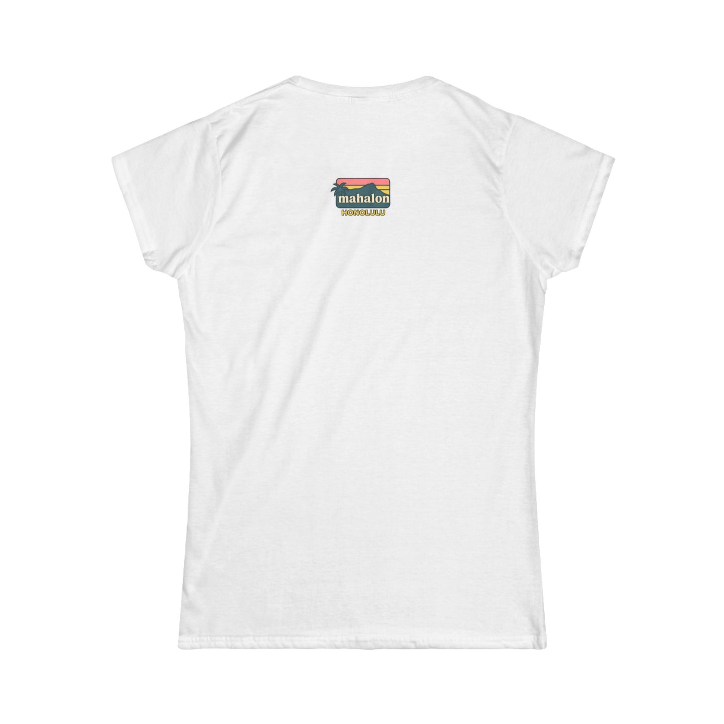 Mahalon Honolulu Logo PINK Color mahalon honolulu Women's Softstyle Tee