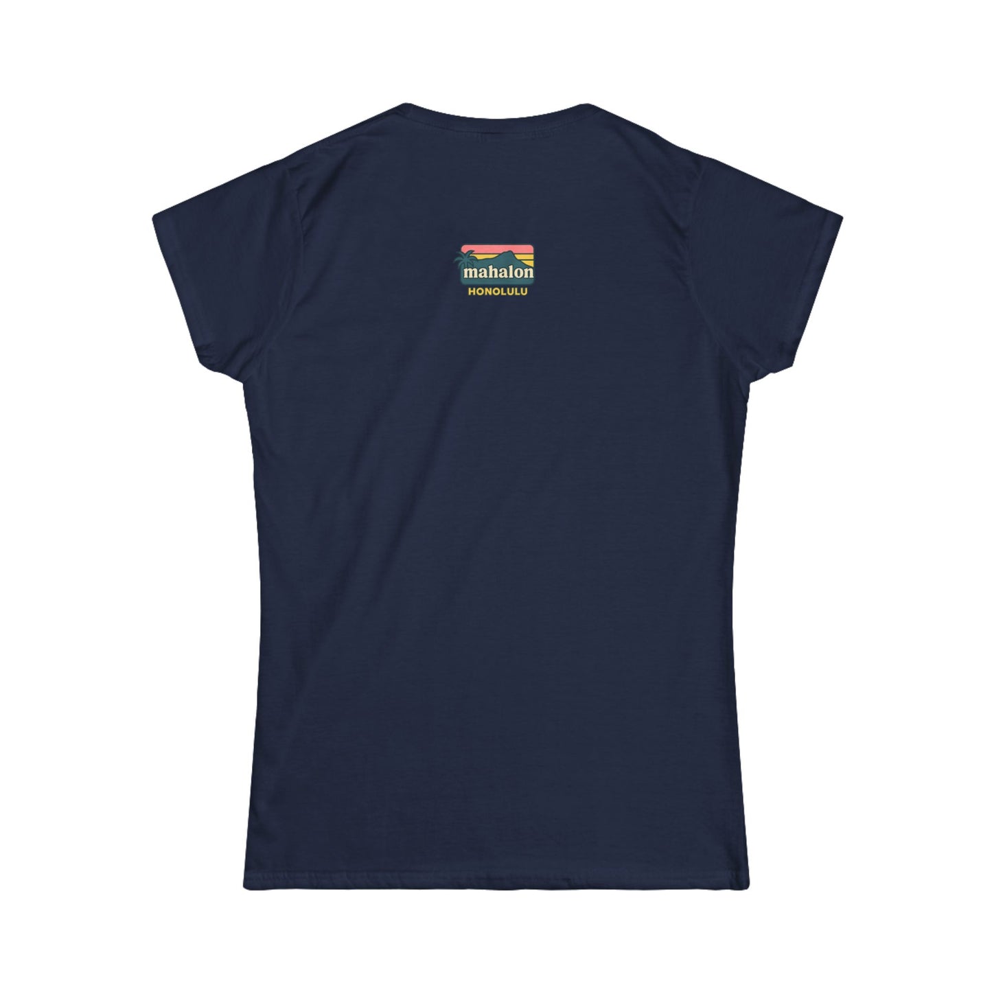 Mahalon Honolulu Logo PINK Color mahalon honolulu Women's Softstyle Tee