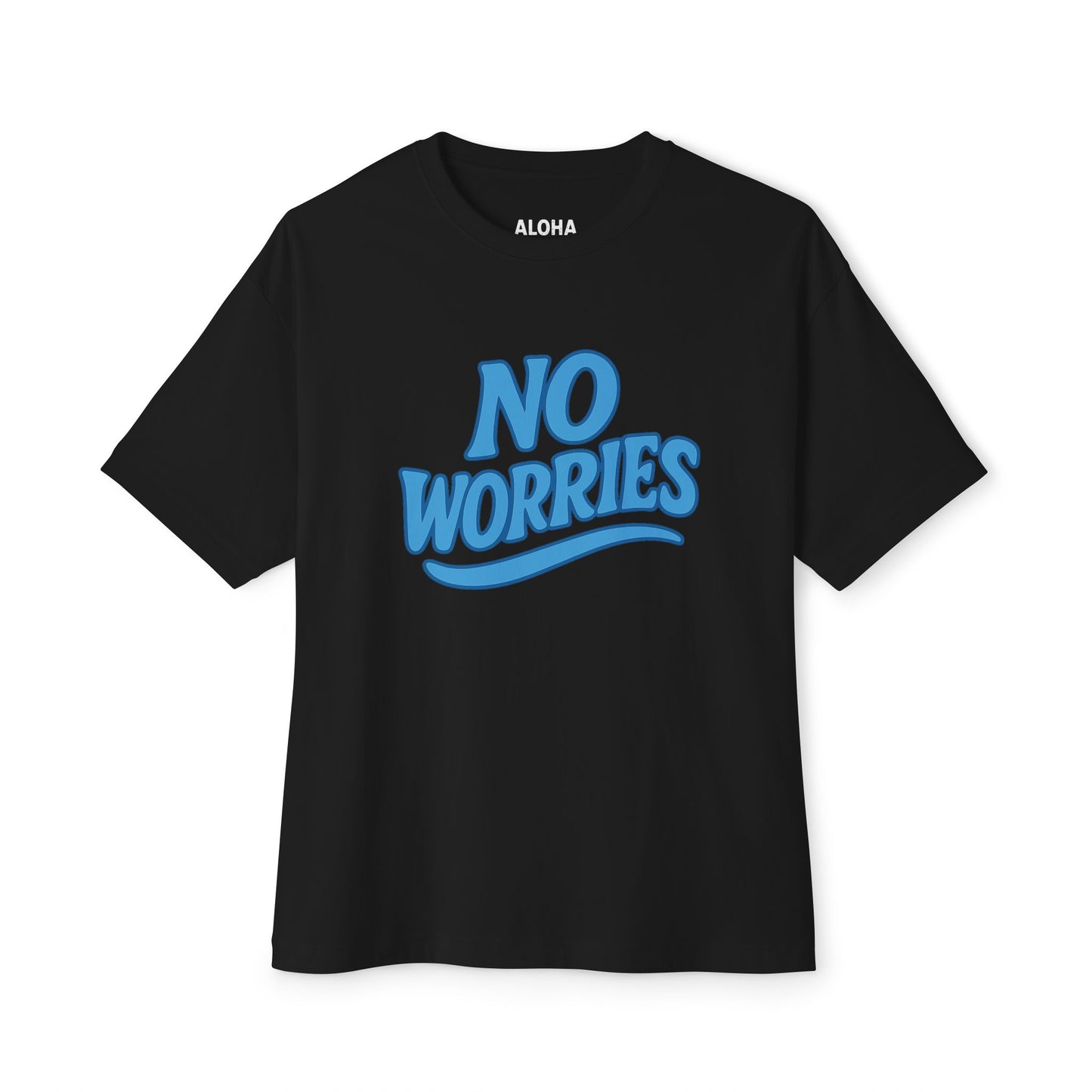 Mahalon Honolulu NO worreisTee | Hawaii Vibes by Mahalon Honolulu