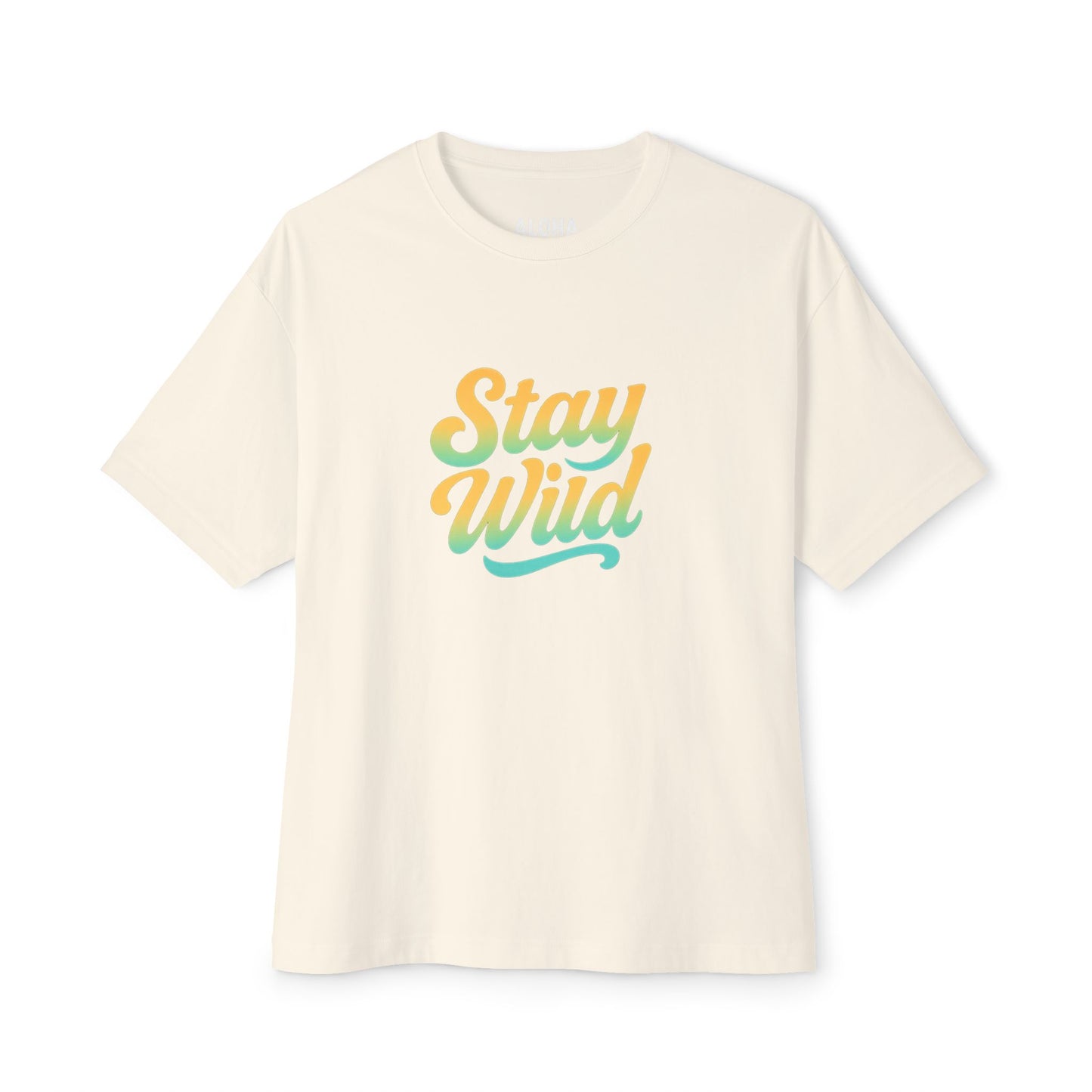 Mahalon Honolulu Stay wild T-shirt Unisex Oversized Boxy Tee