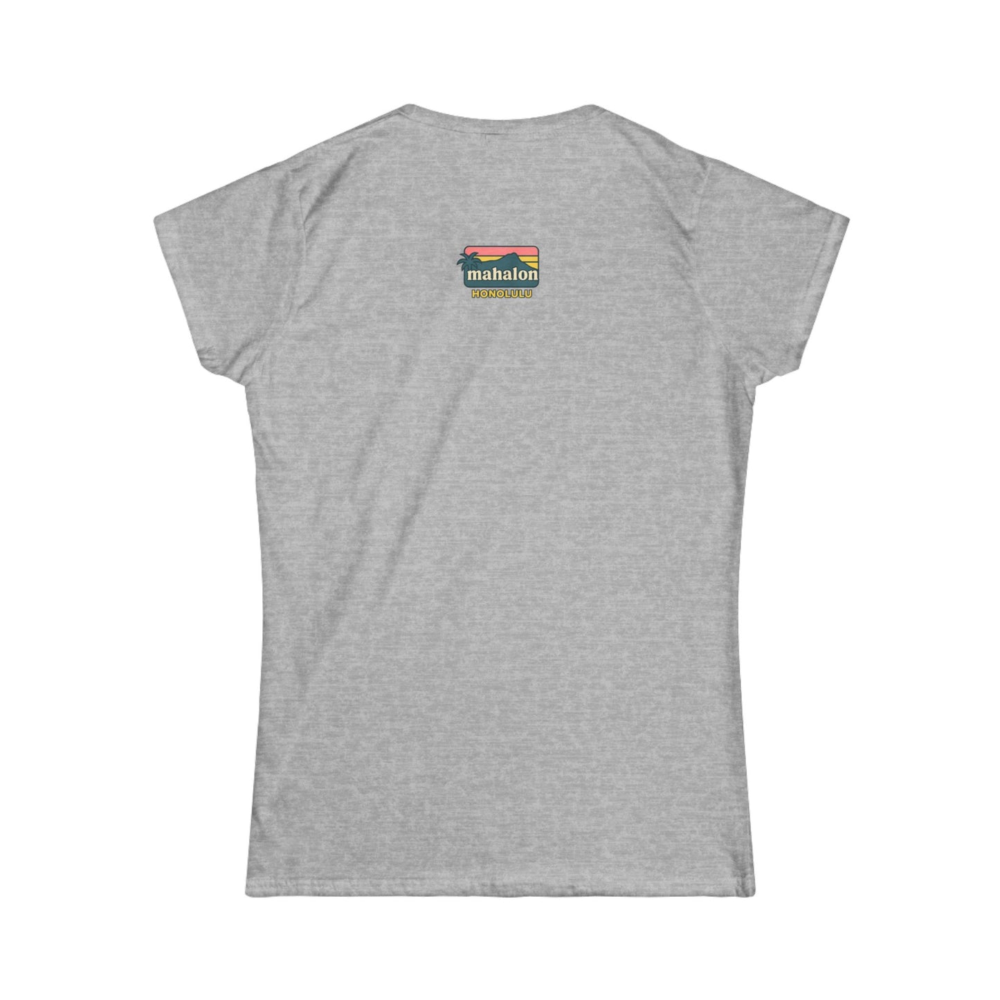 Mahalon Honolulu Logo PINK Color mahalon honolulu Women's Softstyle Tee